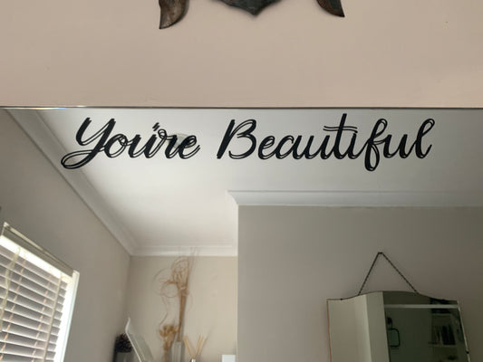 Bathroom Mirror Decal - You're Beautiful